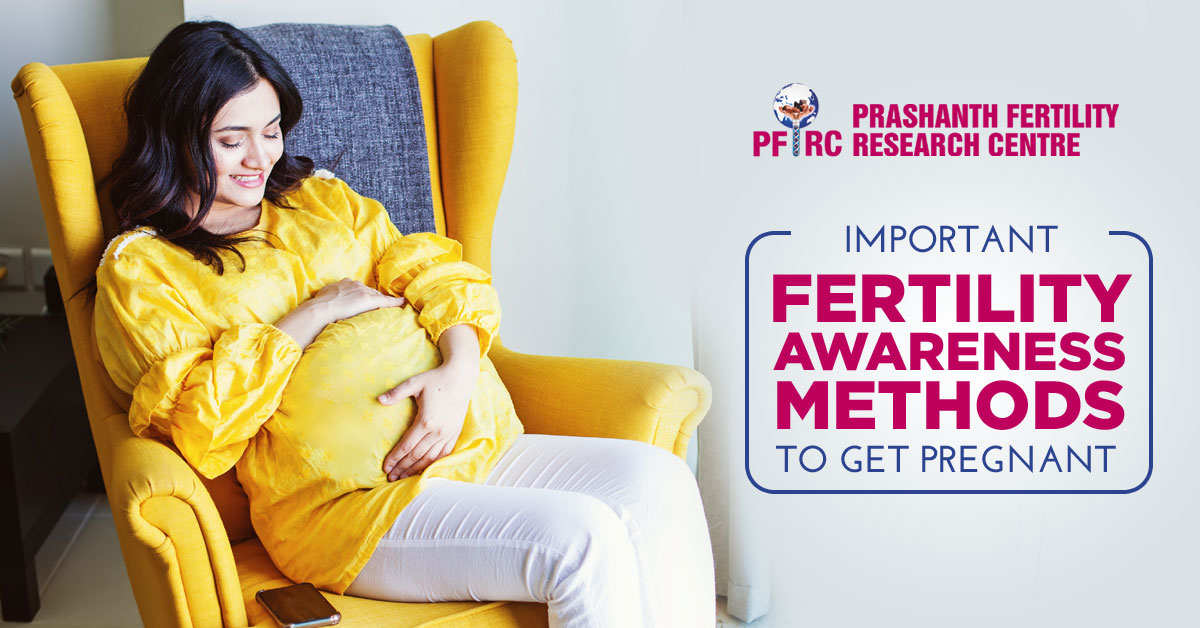 Important Fertility Awareness Methods To Get Pregnant