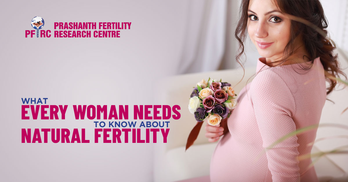 What Every Woman Needs to Know about Natural Fertility